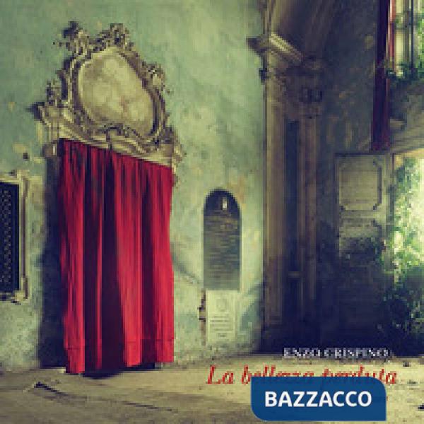 Bellezza perduta. Ediz. a colori (La)