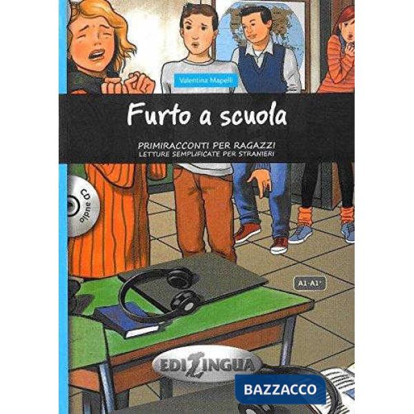 FURTO A SCUOLA (LIVELLO A1-A1 +) + CD AUDIO