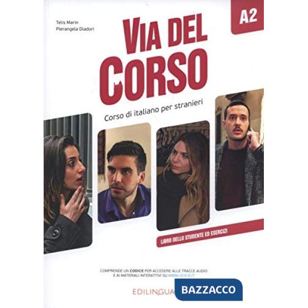 VIA DEL CORSO A2 LIBRO DELLO STUDENTE ED ESERCIZI