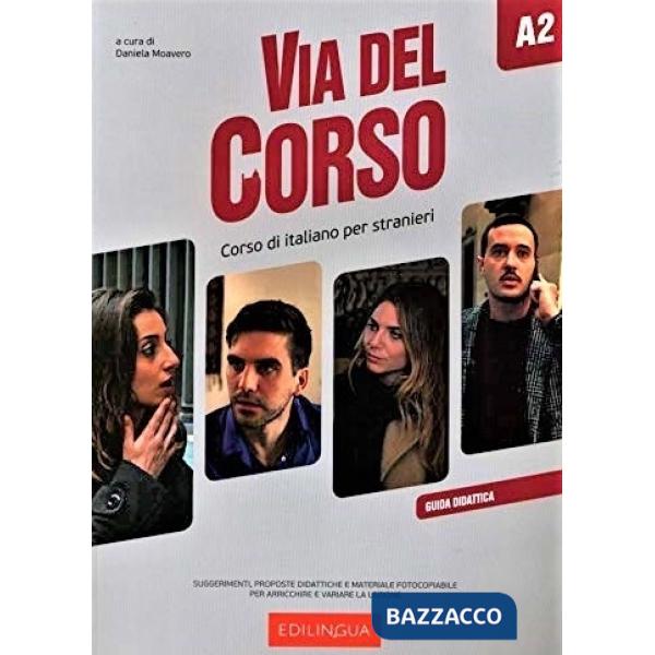 VIA DEL CORSO A2 - GUIDA DIDATTICA