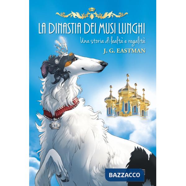 Dinastia dei musi lunghi. Una storia di lealtà e regalità (La)