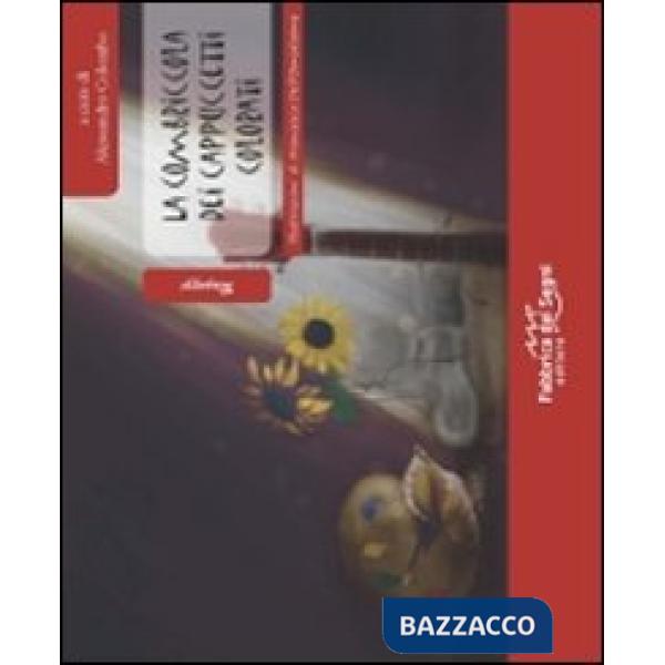 Combriccola dei cappuccetti colorati (La)