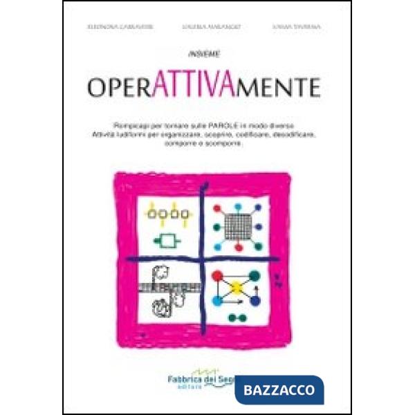 Insieme operattivamente. Rompicapi per tornare sulle parole in modo diverso