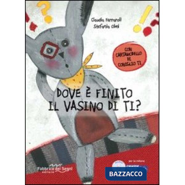 Dove è finito il vasino di Ti? Ediz. illustrata