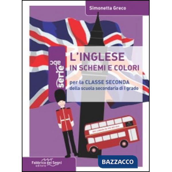 Inglese in schemi e colori. Per la 2ª classe della Scuola media (L')