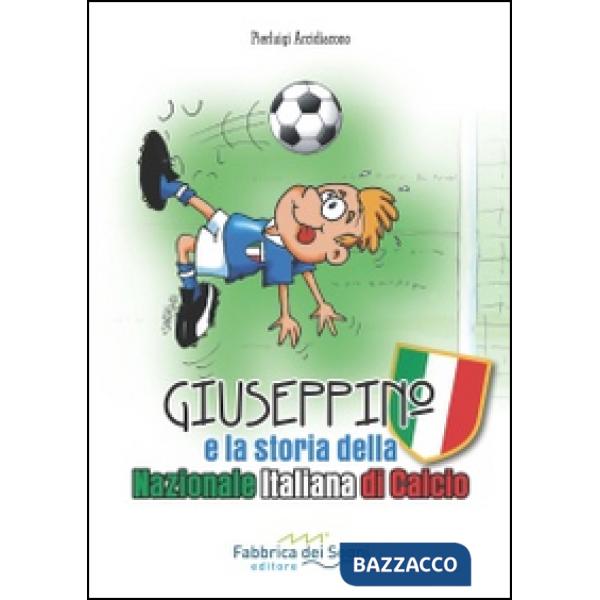 Giuseppino e la storia della nazionale italiana di calcio