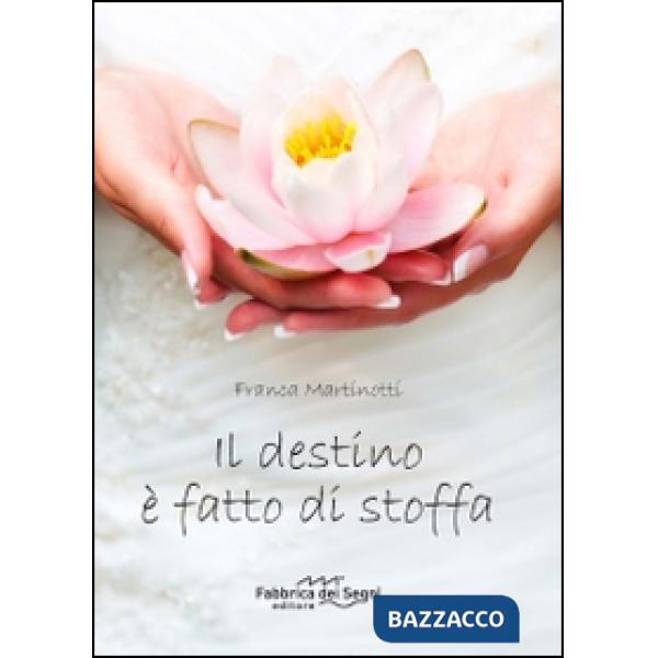 Destino è fatto di stoffa (Il)