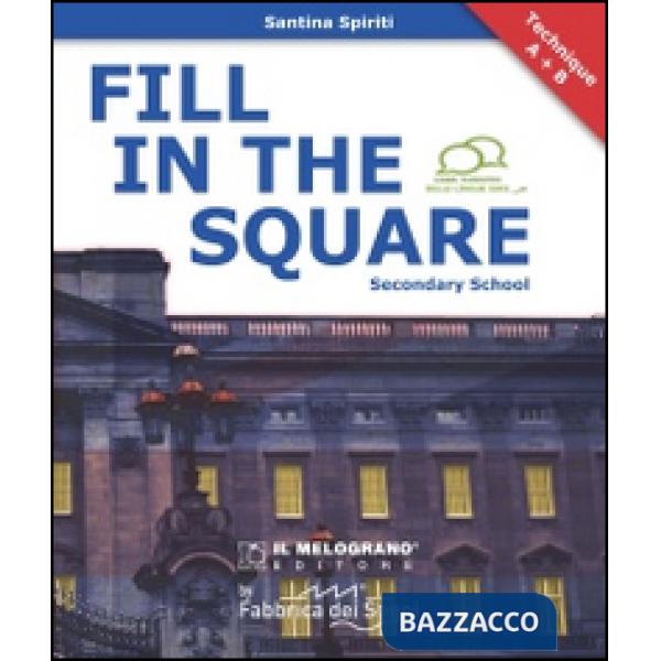 Fill in the square. Secondary school. Per le Scuole superiori