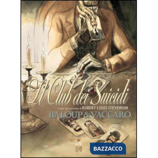 Club dei suicidi. Tratto dal romanzo di Robert Louis Stevenson (Il)