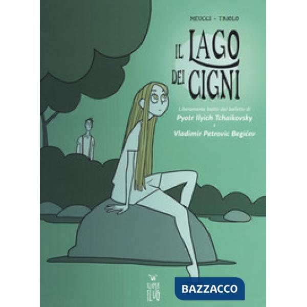 Lago dei cigni da Pyotr Ilyich Tchaikovsky e Vladimir Petrovic Begicev (Il)