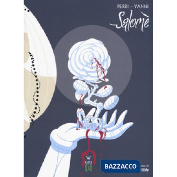 Salomè. Tratto dal dramma di Oscar Wilde