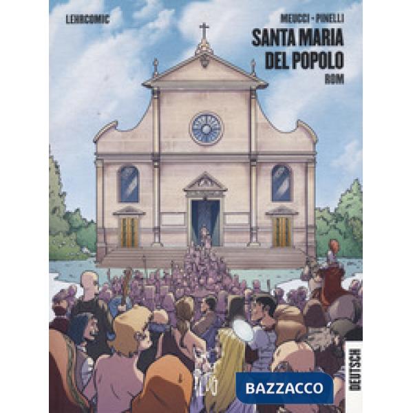 Santa Maria del popolo in Roma. Guida a fumetti. Ediz. tedesca