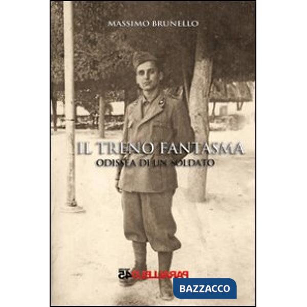 Treno fantasma, odissea di un soldato (Il)