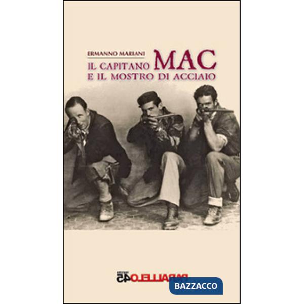 Capitano MAC e il mostro d'acciaio (Il)