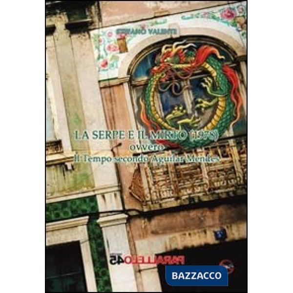 Serpe e il mirto (1978) ovvero il tempo secondo Aguilar Mendes (La)