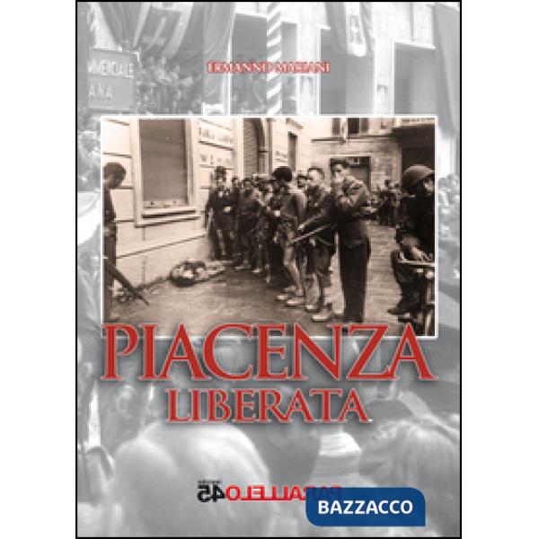 Piacenza liberata