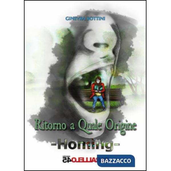 Ritorno a quale origine. Homing