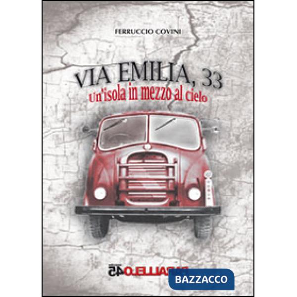 Via Emilia, 33. Un'isola in mezzo al cielo
