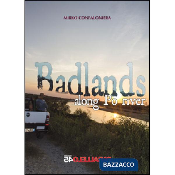 Badlands along Po river