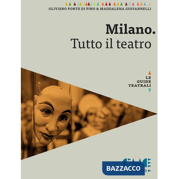Milano. Tutto il teatro