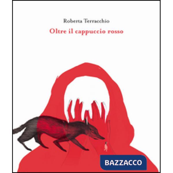 Oltre il cappuccio rosso