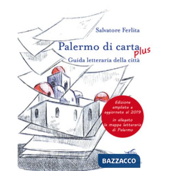 Palermo di carta. Guida letteraria della città