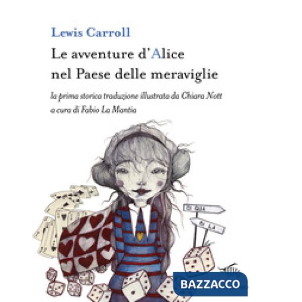 Avventure d'Alice nel paese delle meraviglie. Ediz. illustrata (Le)