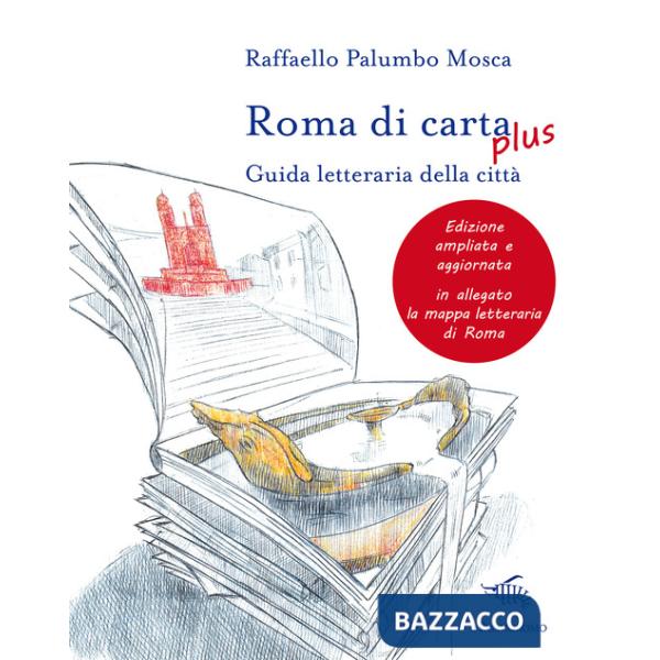 Roma di carta plus. Guida letteraria della città