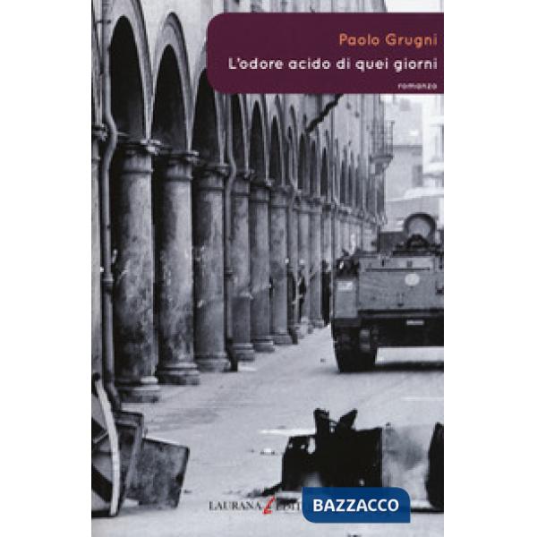 Odore acido di quei giorni (L')