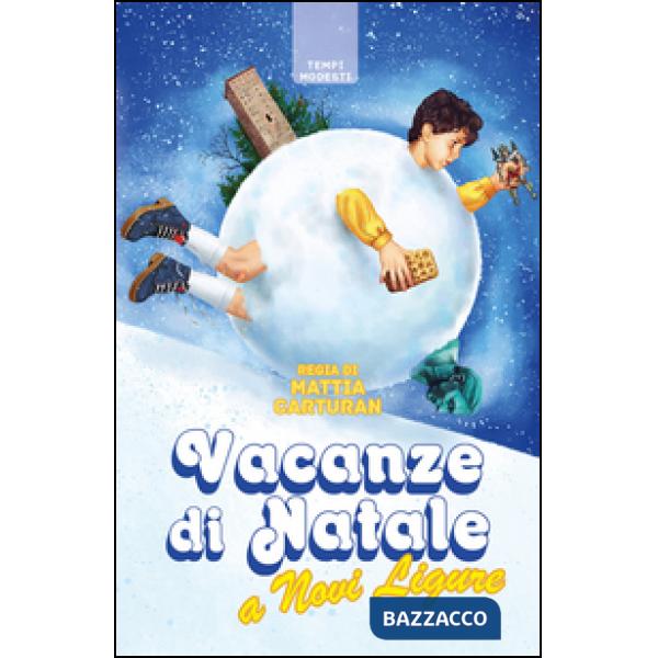 Vacanze di Natale a Novi Ligure. Nuova ediz.
