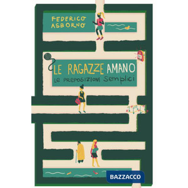 Ragazze amano le preposizioni semplici (Le)