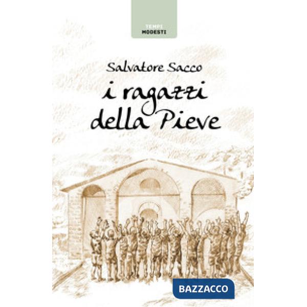 Ragazzi della Pieve (I)