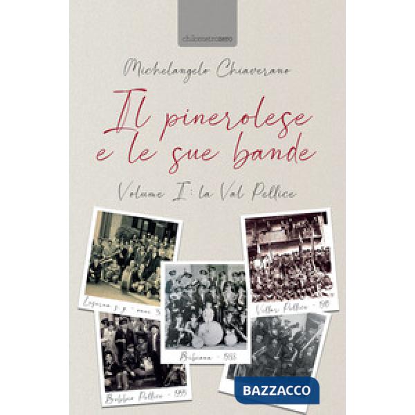 Pinerolese e le sue bande (Il). Vol. 1: La Val Pellice