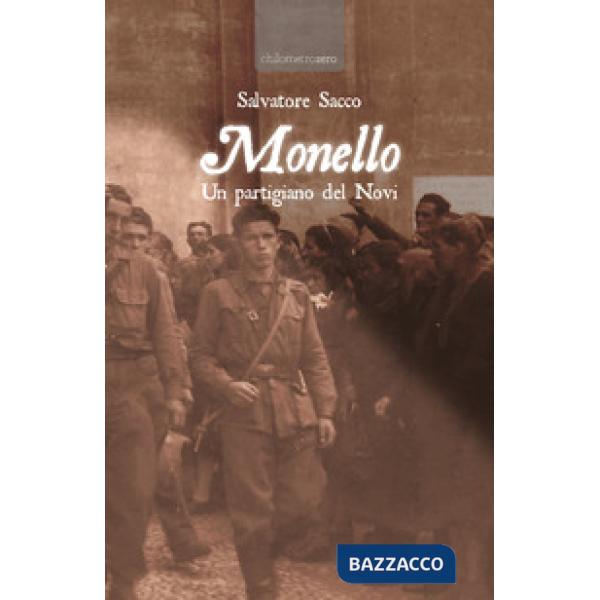 Monello. Un partigiano del Novi