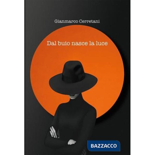 Dal buio nasce la luce