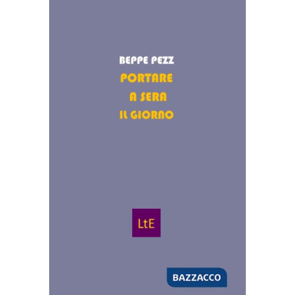 Portare a sera il giorno