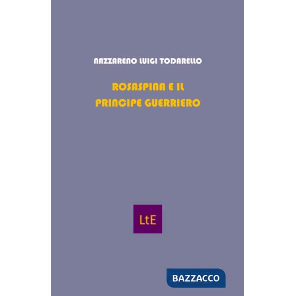 Bella addormentata. Rosaspina e il principe guerriero (La)