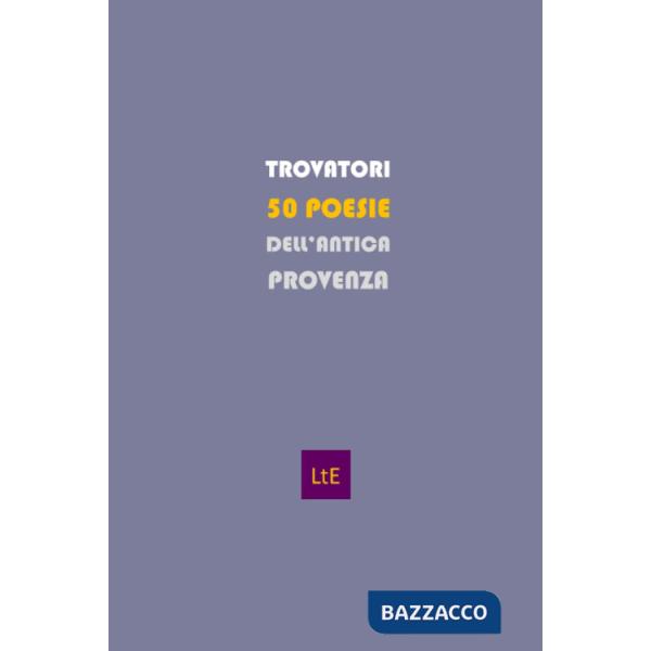 Cinquanta poesie dell'antica Provenza. Con CD-Audio