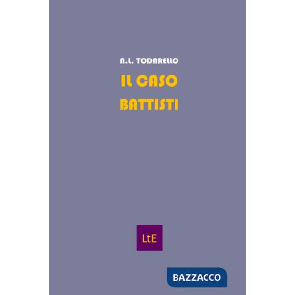 Caso Battisti spiegato a mia figlia (Il)