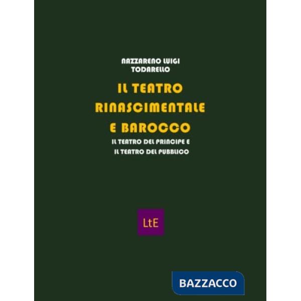 Teatro rinascimentale e barocco (Il)