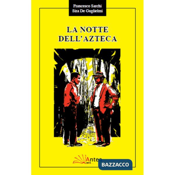 Notte dell'azteca (La)