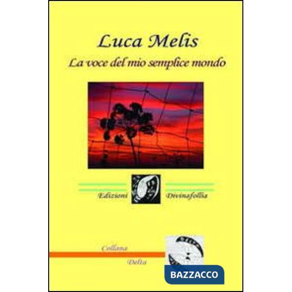 Voce del mio semplice mondo (La)