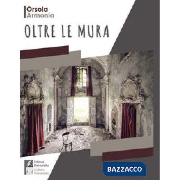 Oltre le mura