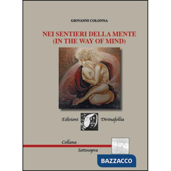 Nei sentieri della mente (in the way of mind)
