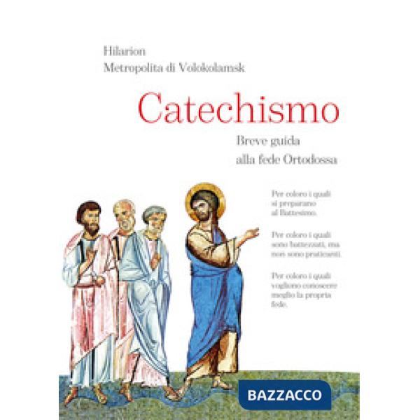 Catechismo. Breve guida alla fede Ortodossa