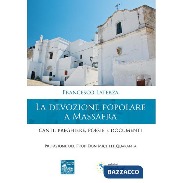 Devozione popolare a Massafra. Canti, preghiere, poesie e documenti (La)