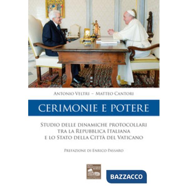 Cerimonie e potere. Studio delle dinamiche protocollari tra la Repubblica Italiana e lo Stato della Città del Vaticano