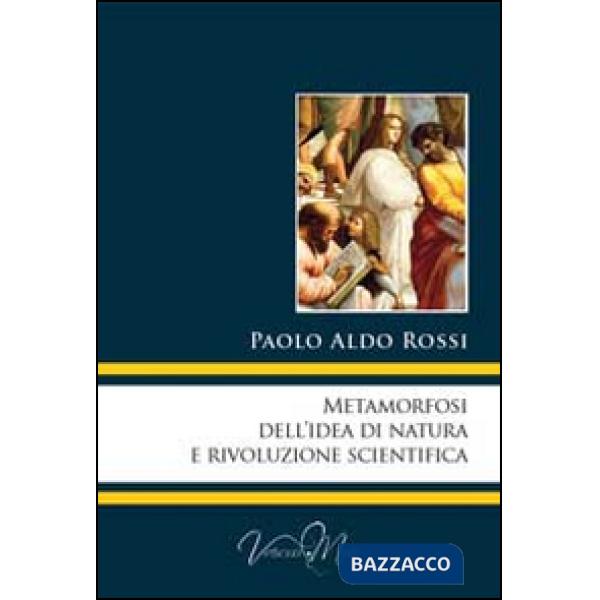 Metamorfosi dell'idea di natura e rivoluzione scientifica