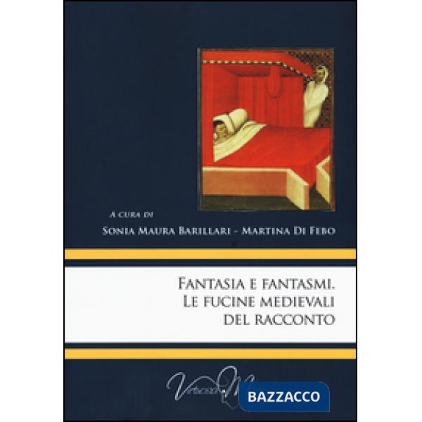 Fantasia e fantasmi. Le fucine medievali del racconto