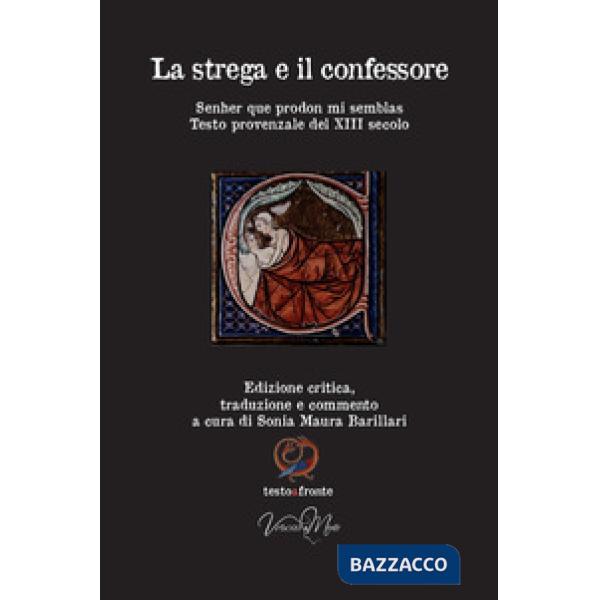 Strega e il confessore. Ediz. critica (La)